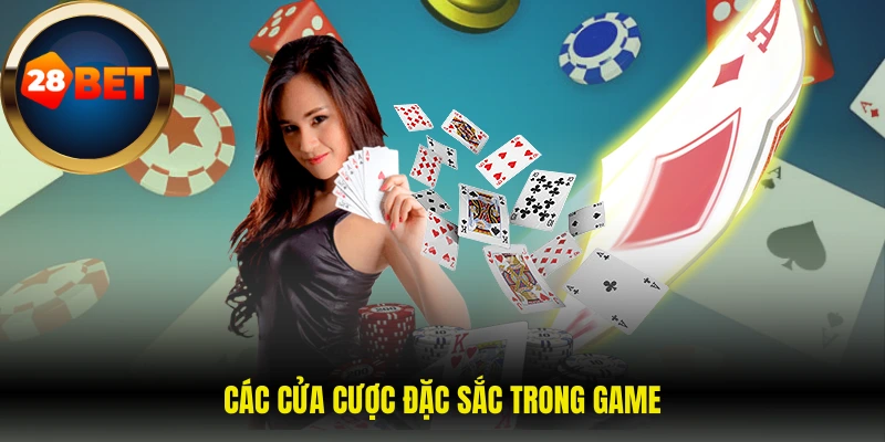 Các cửa cược đặc sắc trong game