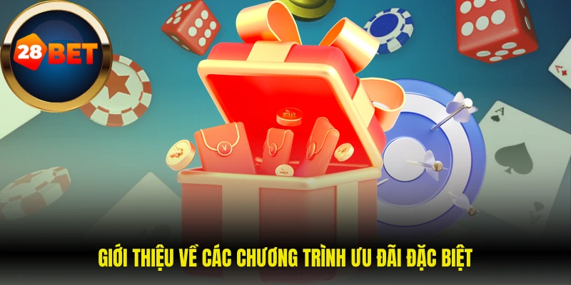 Giới thiệu về các chương trình ưu đãi đặc biệt