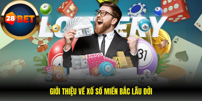 Giới thiệu về xổ số miền Bắc lâu đời