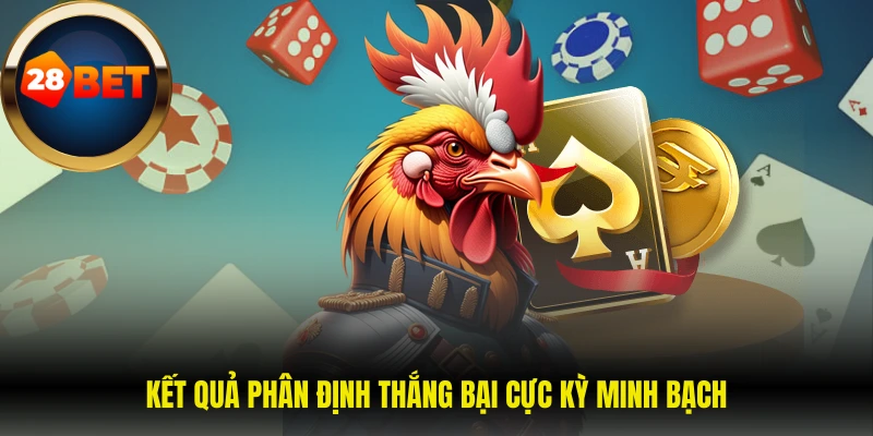 Kết quả phân định thắng bại cực kỳ minh bạch