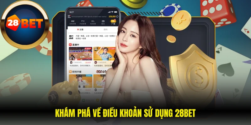 Điều Khoản Sử Dụng 28Bet 1 Khám phá về điều khoản sử dụng 28BET