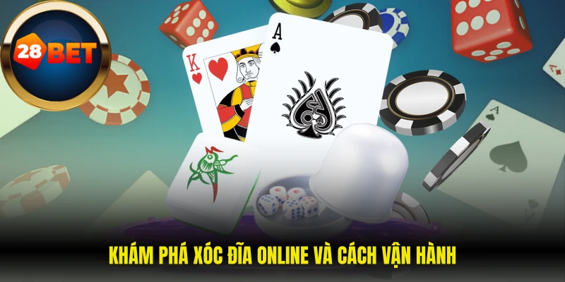 Khám phá xóc đĩa online và cách vận hành