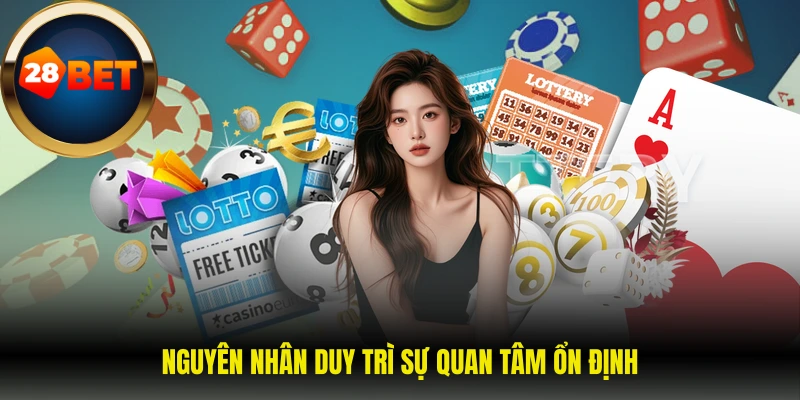 Nguyên nhân duy trì sự quan tâm ổn định