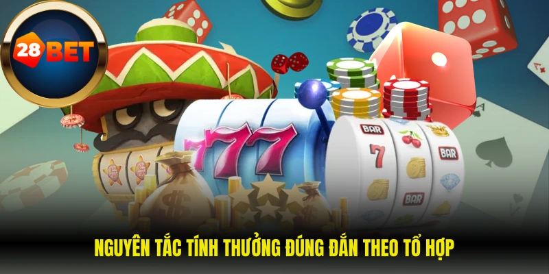 Nguyên tắc tính thưởng đúng đắn theo tổ hợp 