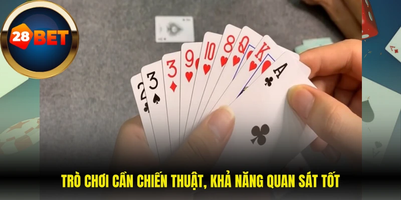 Trò chơi cần chiến thuật, khả năng quan sát tốt